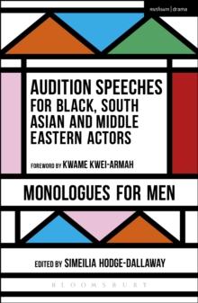 Audition Speeches for Black, South Asian and Middle Eastern Actors: Monologues for Men