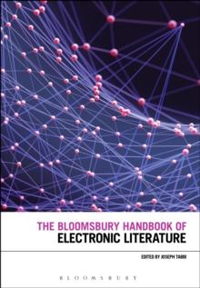 The Bloomsbury Handbook of Electronic Literature