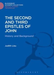 The Second and Third Epistles of John : History and Background