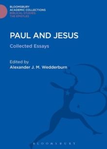 Paul and Jesus : Collected Essays