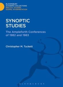 Synoptic Studies : The Ampleforth Conferences of 1982 and 1983