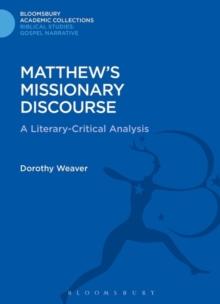 Matthew's Missionary Discourse : A Literary-Critical Analysis