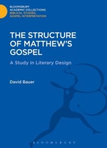 The Structure of Matthew's Gospel : A Study in Literary Design