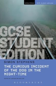 The Curious Incident Of The Dog In The Night-Time GCSE Student Edition