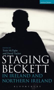 Staging Beckett in Ireland and Northern Ireland