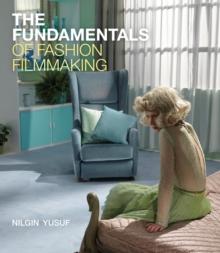 The Fundamentals of Fashion Filmmaking