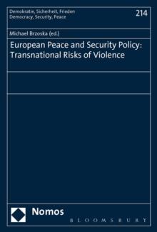 European Peace and Security Policy : Transnational Risks of Violence