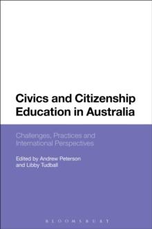 Civics and Citizenship Education in Australia : Challenges, Practices and International Perspectives