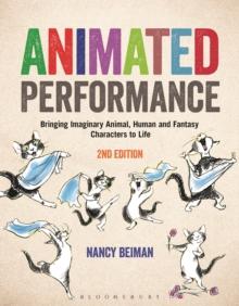 Animated Performance : Bringing Imaginary Animal, Human and Fantasy Characters to Life