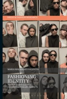 Fashioning Identity : Status Ambivalence in Contemporary Fashion