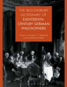 The Bloomsbury Dictionary of Eighteenth-Century German Philosophers