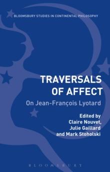 Traversals of Affect : On Jean-FrancOis Lyotard