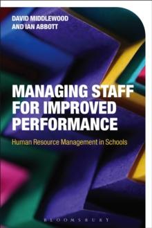 Managing Staff for Improved Performance : Human Resource Management in Schools