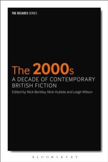 The 2000s: A Decade of Contemporary British Fiction