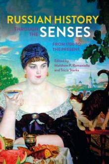 Russian History through the Senses : From 1700 to the Present