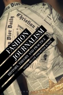 Fashion Journalism : History, Theory, and Practice