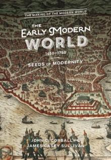 The Early Modern World, 1450-1750 : Seeds of Modernity