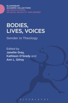 Bodies, Lives, Voices : Gender in Theology