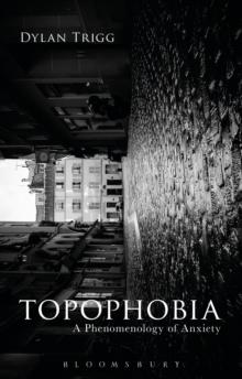 Topophobia : A Phenomenology of Anxiety