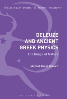 Deleuze and Ancient Greek Physics : The Image of Nature