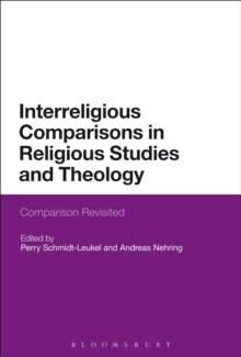 Interreligious Comparisons in Religious Studies and Theology : Comparison Revisited