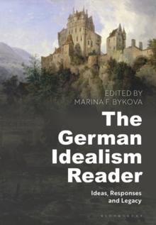 The German Idealism Reader : Ideas, Responses, and Legacy