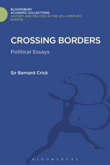 Crossing Borders : Political Essays