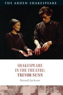 Shakespeare in the Theatre: Trevor Nunn