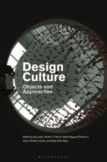 Design Culture : Objects and Approaches