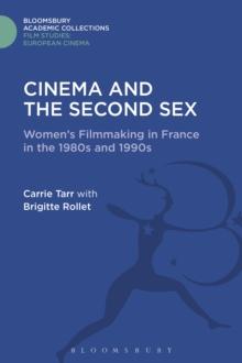 Cinema and the Second Sex : Women'S Filmmaking in France in the 1980s and 1990s