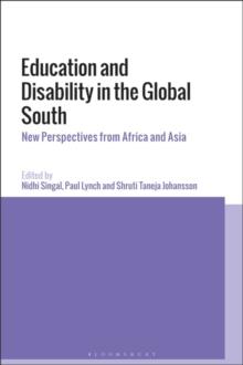 Education and Disability in the Global South : New Perspectives from Africa and Asia