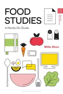 Food Studies : A Hands-On Guide