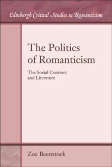 The Politics of Romanticism : The Social Contract and Literature