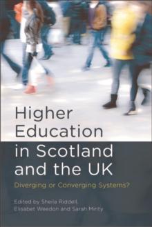 Higher Education in Scotland and the UK : Diverging or Converging Systems?