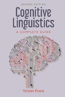 Cognitive Linguistics : A Complete Guide