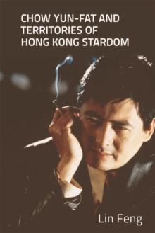 Chow Yun-fat and Territories of Hong Kong Stardom