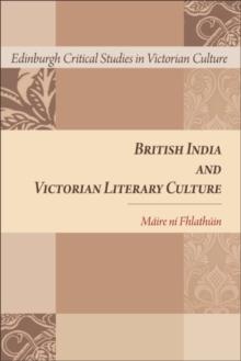 British India and Victorian Literary Culture