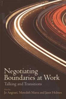 Negotiating Boundaries at Work : Talking and Transitions