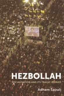 Hezbollah : Socialisation and its Tragic Ironies