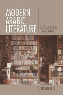 Modern Arabic Literature : A Theoretical Framework