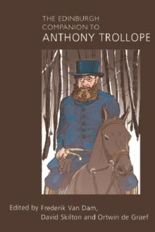 The Edinburgh Companion to Anthony Trollope