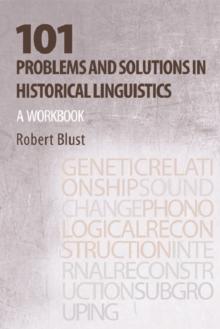 101 Problems and Solutions in Historical Linguistics : A Workbook