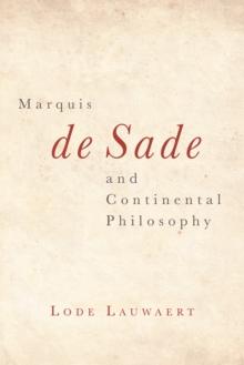 Marquis de Sade and Continental Philosophy