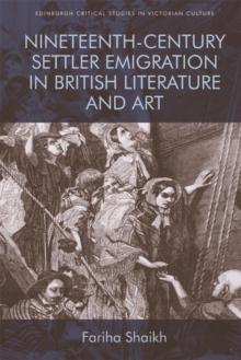 Nineteenth-Century Settler Emigration in British Literature and Art