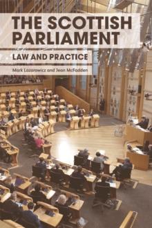 The Scottish Parliament : Law and Practice