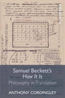 Samuel Beckett's How It Is : Philosophy in Translation