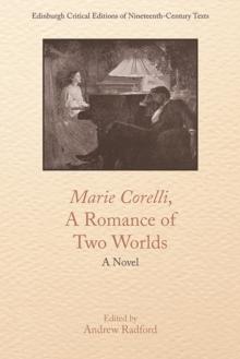 Marie Corelli, A Romance of Two Worlds : A Novel