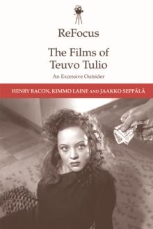 ReFocus: The Films of Teuvo Tulio : An Excessive Outsider