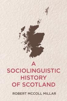 A Sociolinguistic History of Scotland