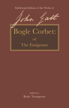 Bogle Corbet : or The Emigrants